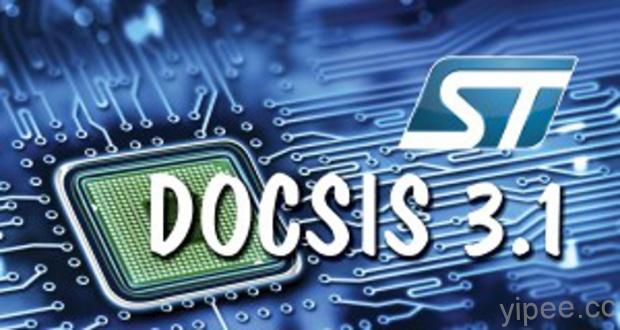 ST 為有線電視多系統營運業者開啟數千兆位元數據時代，發佈DOCSIS 3.1晶片組