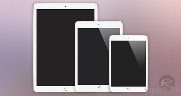 iPad Air 走入歷史？傳 Apple 新品名稱為「9.7 吋 iPad Pro」