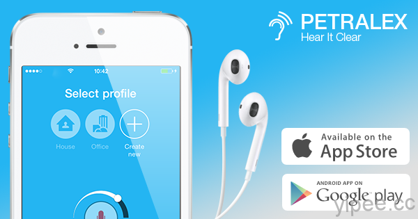 重聽小幫手，「Petralex」App 讓手機化身時尚助聽器！