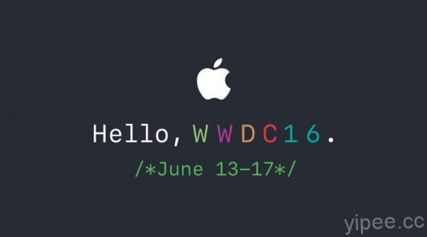 Apple 2016 WWDC 開發者大會將於 6/13～6/17 登場！
