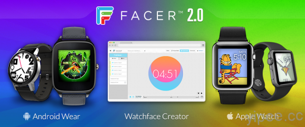 Facer 2.0 錶面設計，Apple Watch 和 Android Wear 隨你挑選！