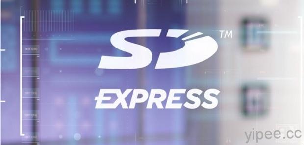SD 新規範 SD Express 傳輸速度達 985MB/s， SDUC 容量激增到 128TB