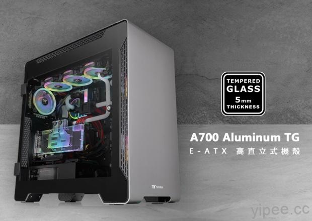曜越 A700 鋁製強化玻璃高直立式機殼上市