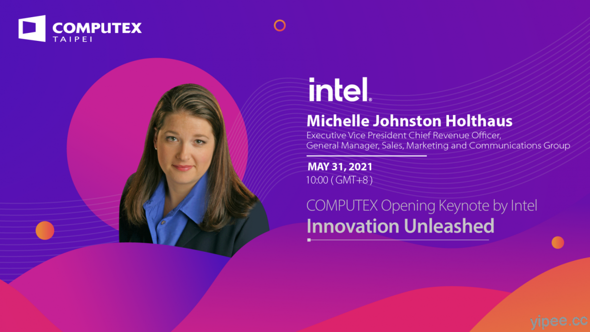 【LIVE 直播】Intel 英特爾登 COMPUTEX 2021 開幕主題演講，主題闡述「釋放創新」
