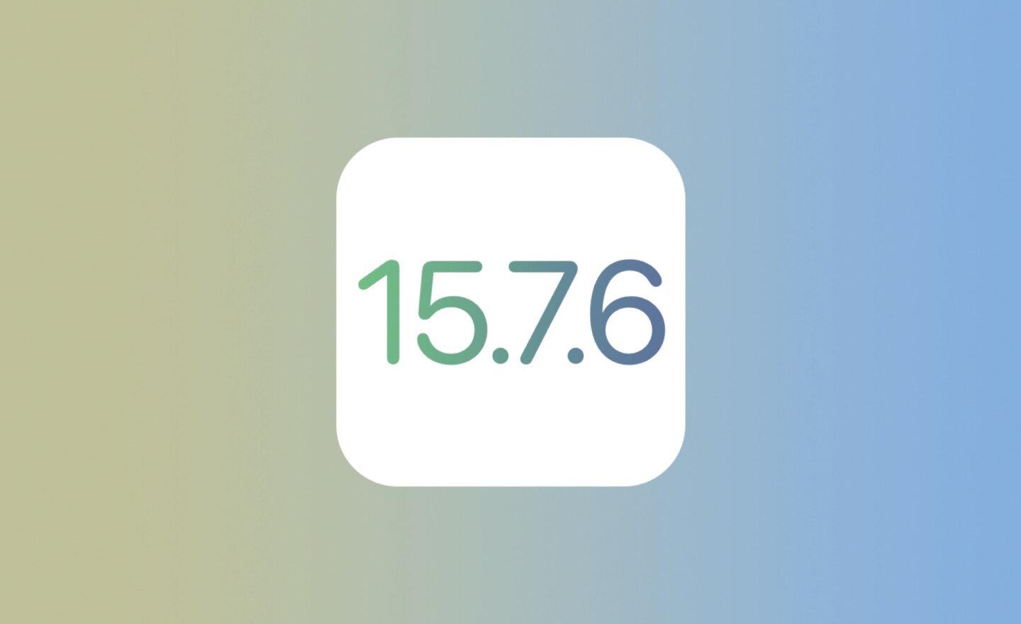 Apple 蘋果釋出 iOS 15.7.6 更新，修復漏洞、提升安全性